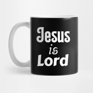 Jesus Is Lord Mug